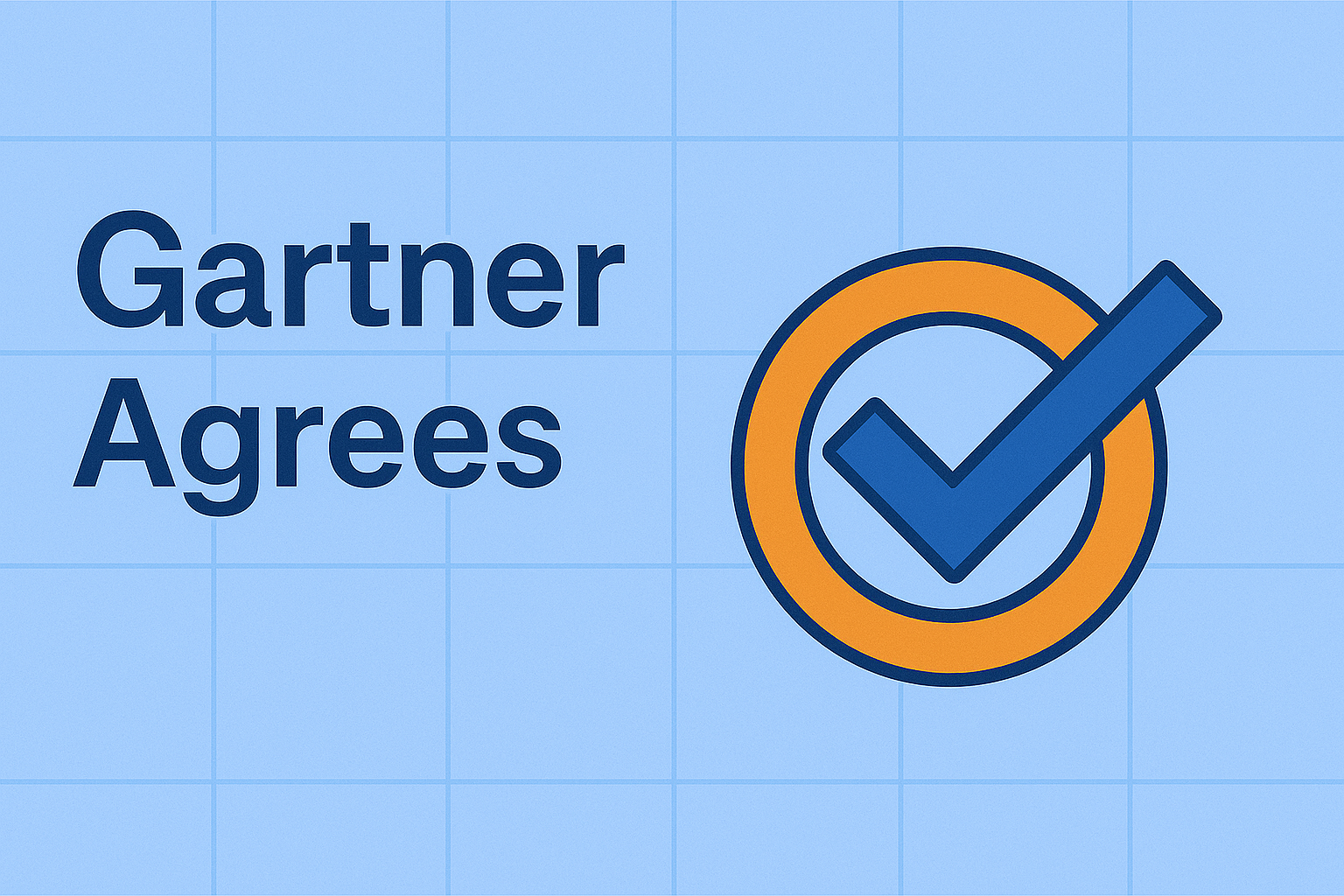 Gartner Agrees