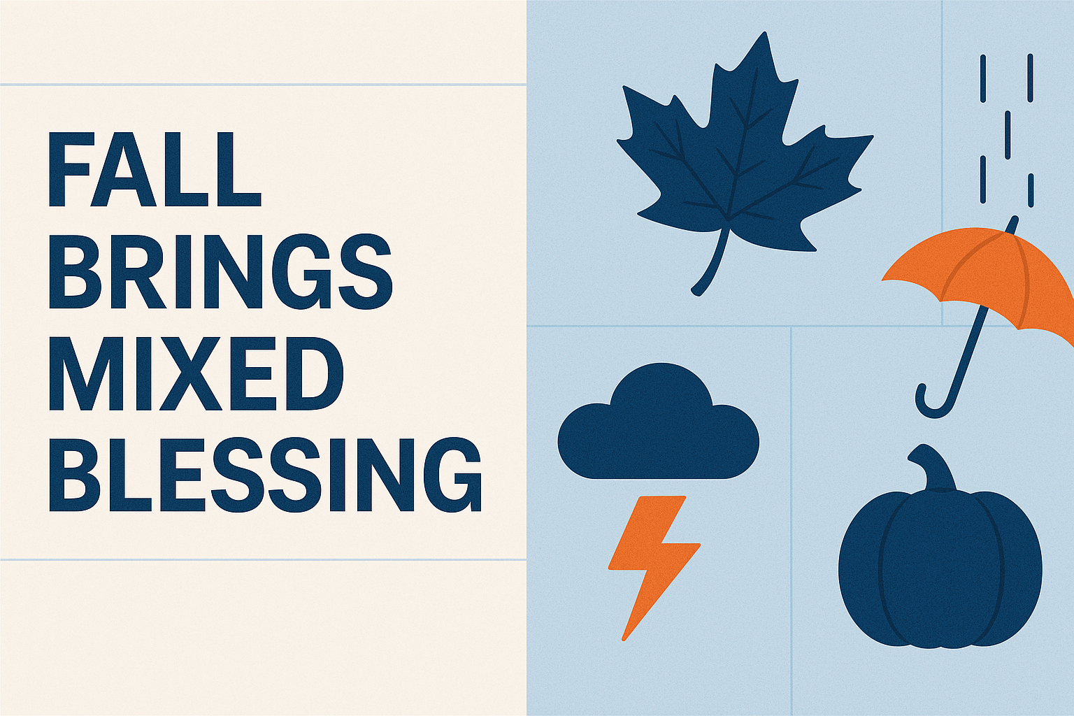 Fall Brings Mixed Blessings