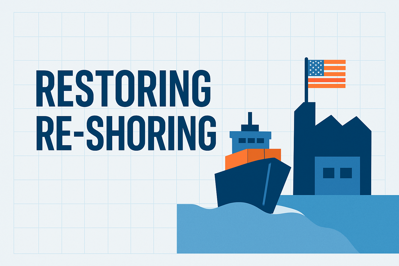 Restoring Re-Shoring